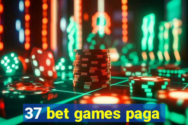 37 bet games paga